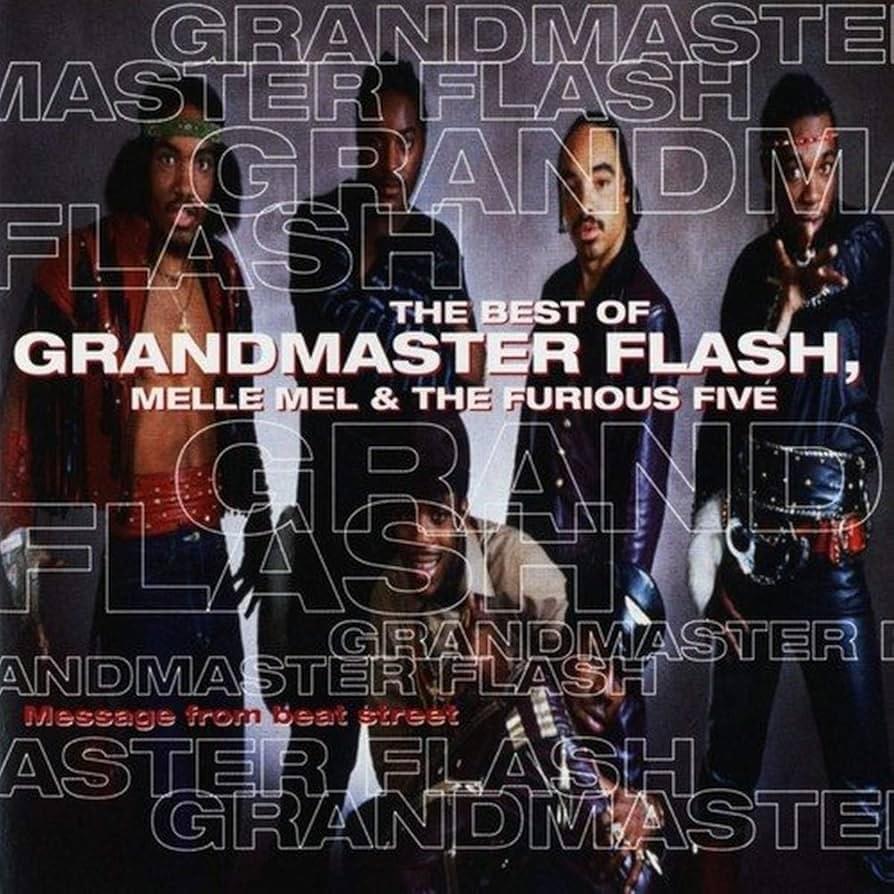 Cover image for Message from Beat Street: The Best of Grandmaster Flash, Melle Mel & the Furious Five