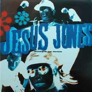 Bring It On Down by Jesus Jones