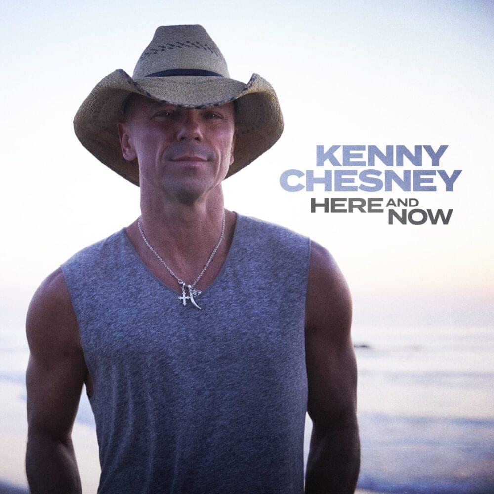 Album cover art for "Here and Now" by Kenny Chesney