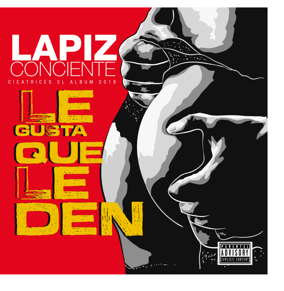Album cover art for "Le Gusta Que Le Den" by Lapiz Conciente