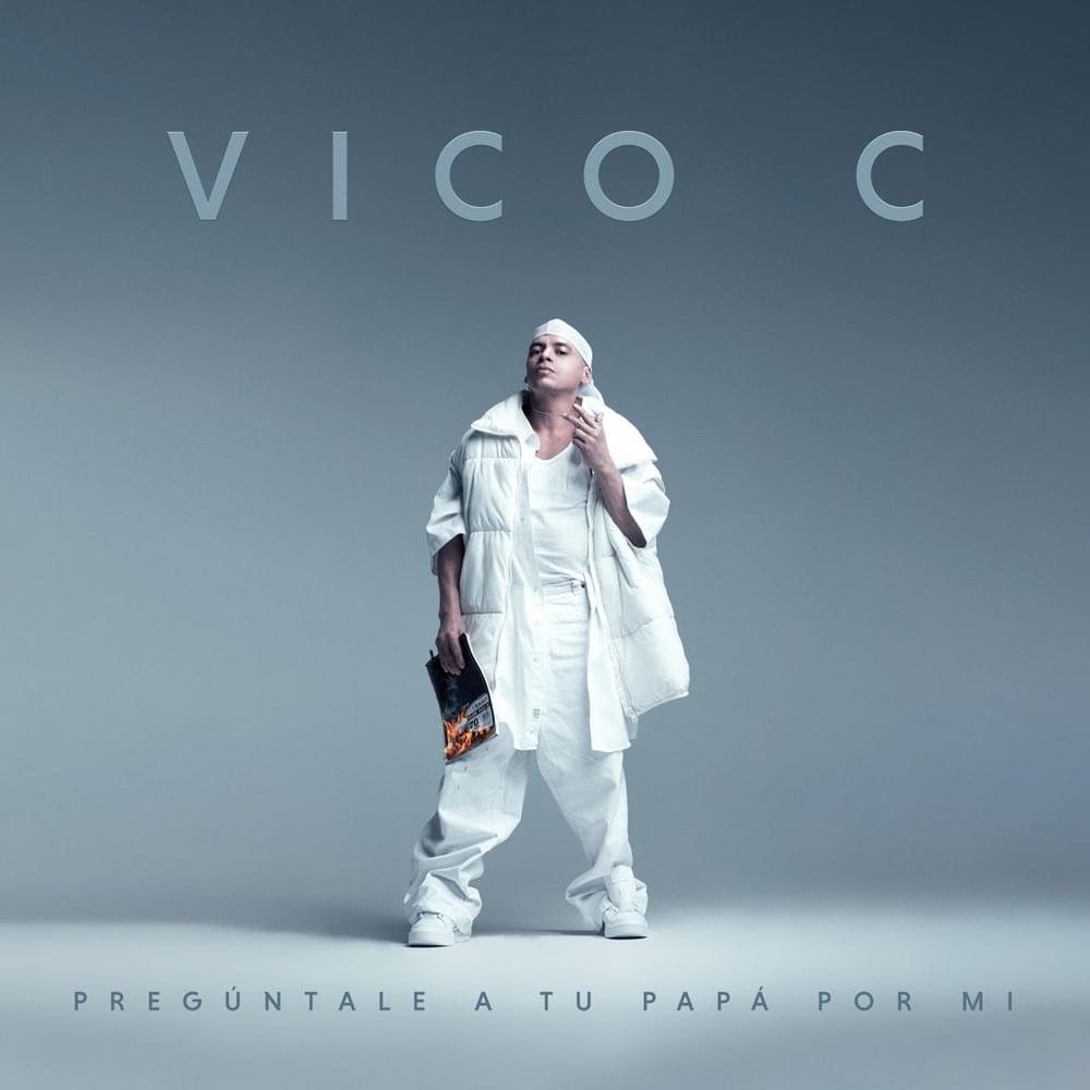 Pregúntale A Tu Papá Por Mí by Vico C