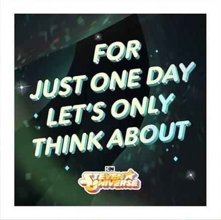 Album cover art for "For Just One Day Let’s Only Think about (Love)" by Steven Universe & Zach Callison & Deedee Magno Hall & Michaela Dietz & Tom Scharpling & Shelby Rabara & Uzo Aduba