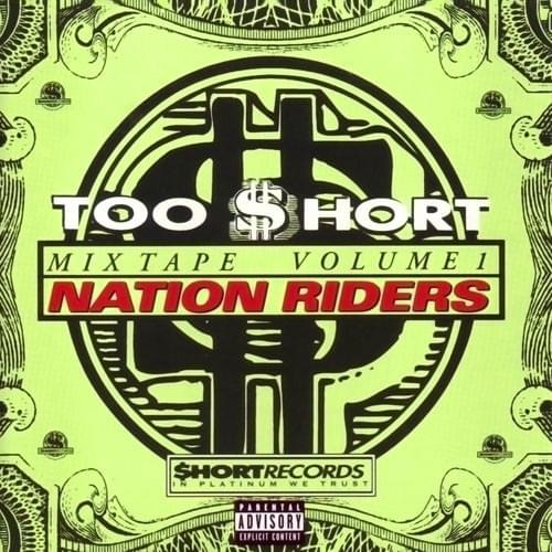 Cover image for Too Short Mixtapes Vol 1: Nation Riders
