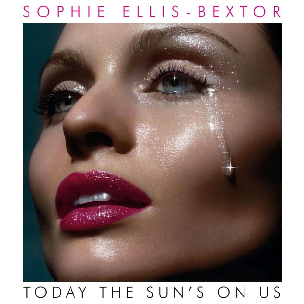 Album cover art for "Today the Sun’s on Us" by Sophie Ellis-Bextor
