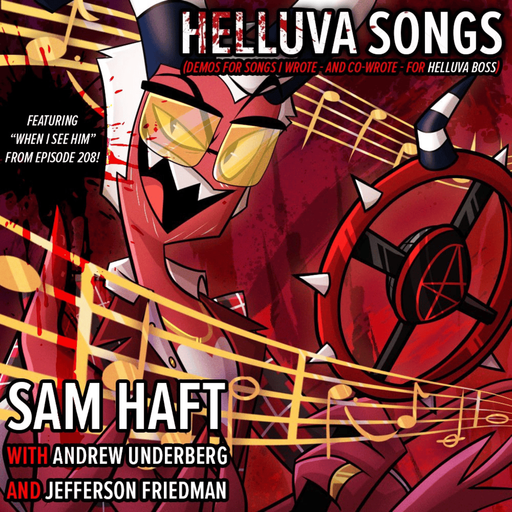 Cover image for Helluva Songs: Demos For Songs I Wrote For Helluva Boss (Updated May 2024)
