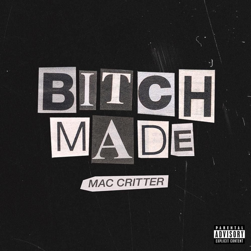 Album cover art for "Bitch Made" by Mac Critter