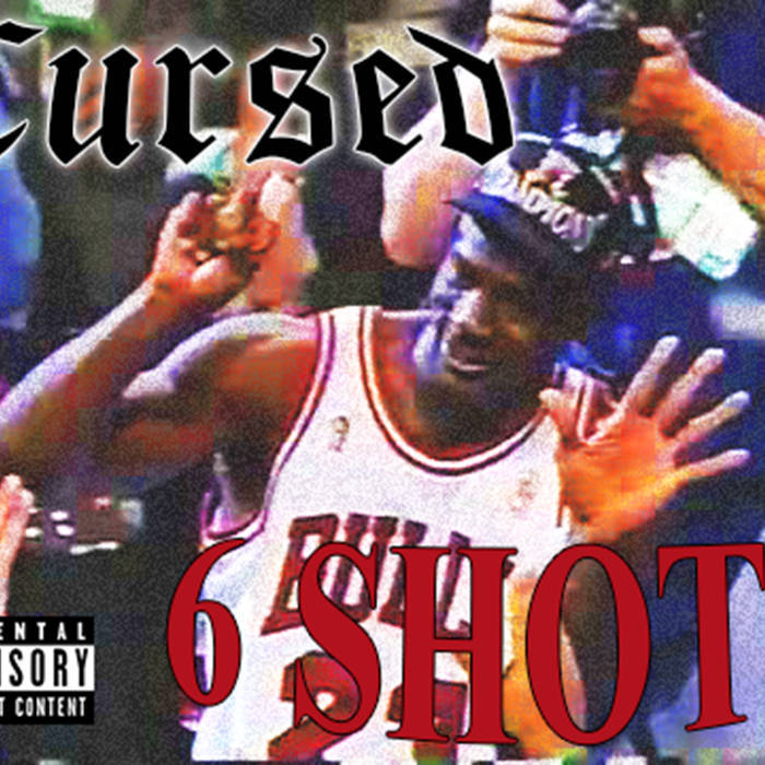 Album cover art for "6 SHOTS" by CURSED