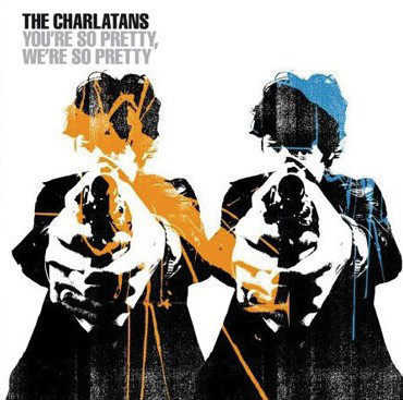 Album cover art for "You’re so pretty, we’re so pretty (version ’06)" by The Charlatans