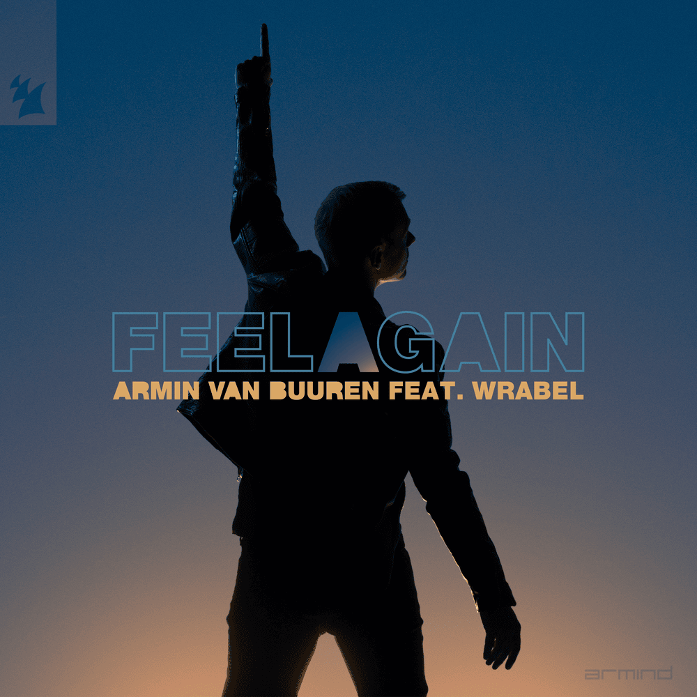 Album cover art for "Feel Again" by Armin van Buuren & Wrabel