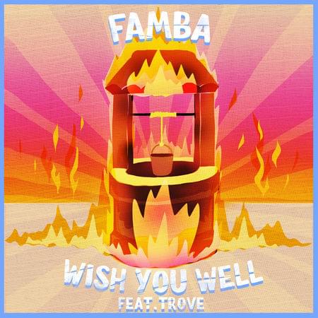 Wish You Well by Famba