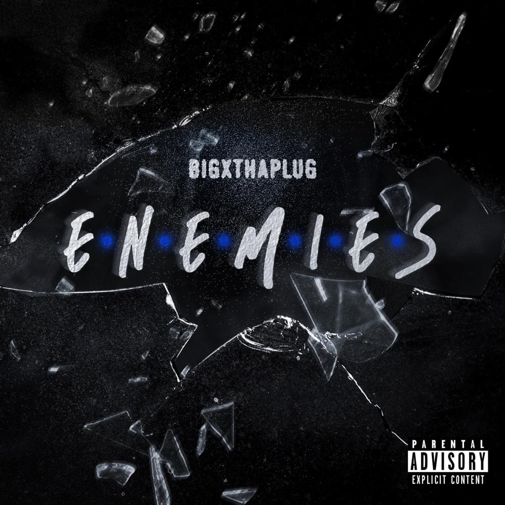 Album cover art for "Enemies" by BigXthaPlug & Ro$ama