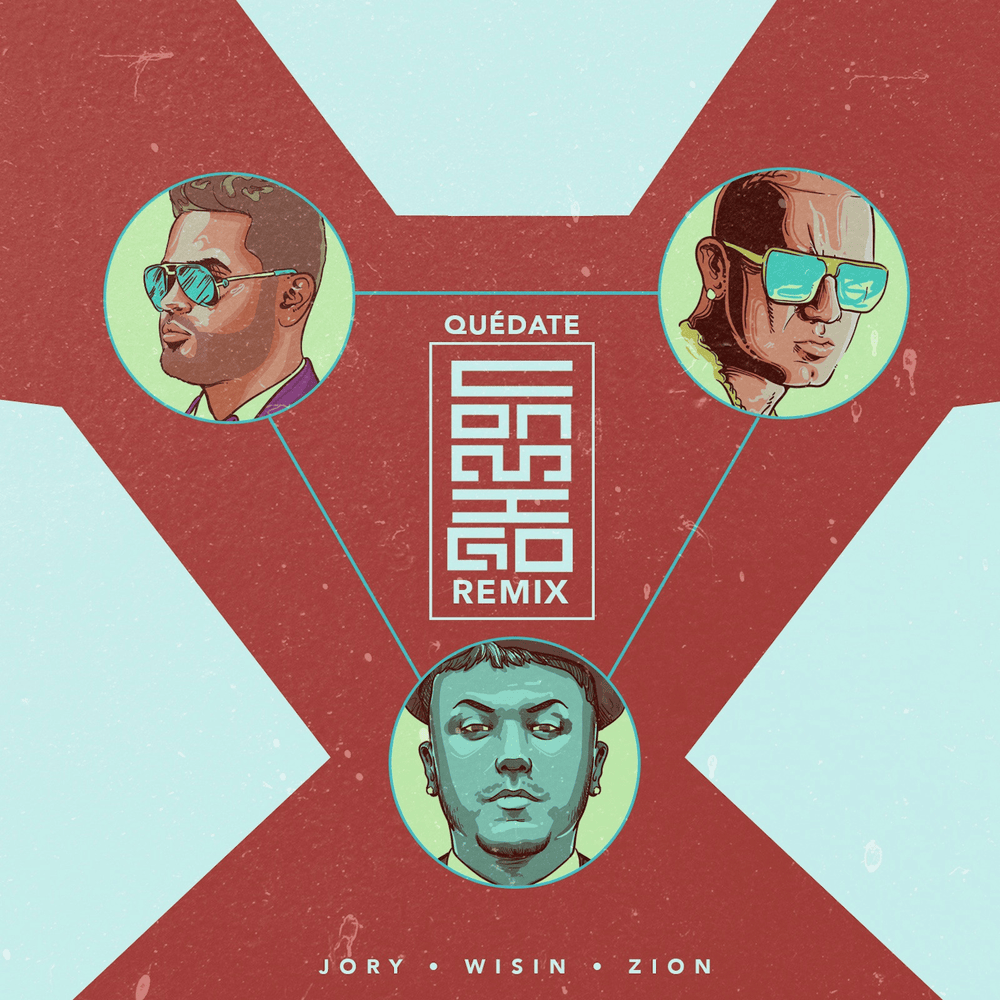 Album cover art for "Quedate Conmigo (Remix)" by Jory Boy & Zion & Wisin