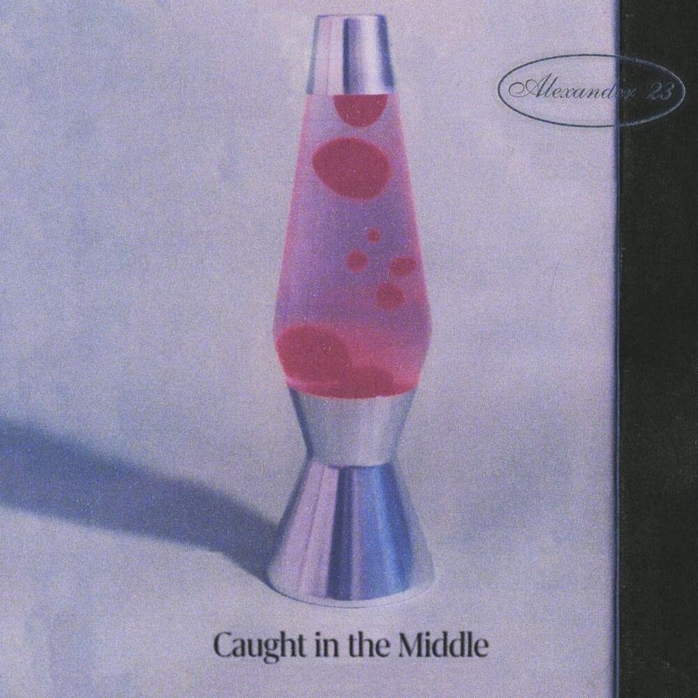 Album cover art for "Caught in the Middle" by Alexander 23