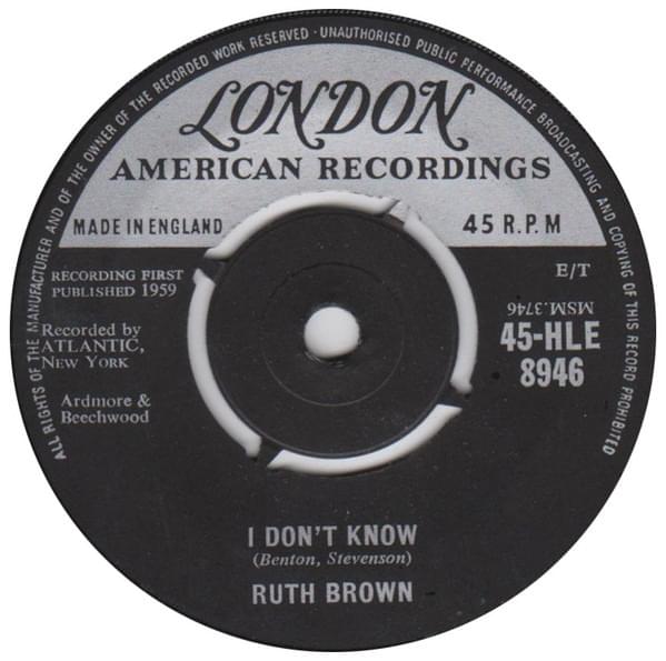 I Don’t Know by Ruth Brown