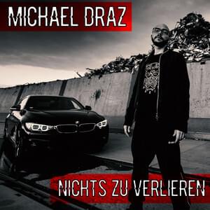 Nichts zu verlieren by Michael Draz