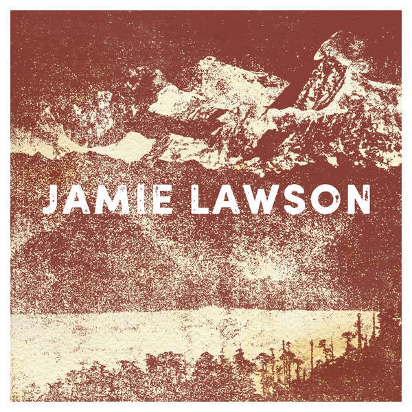Let Love Hold You Now by Jamie Lawson