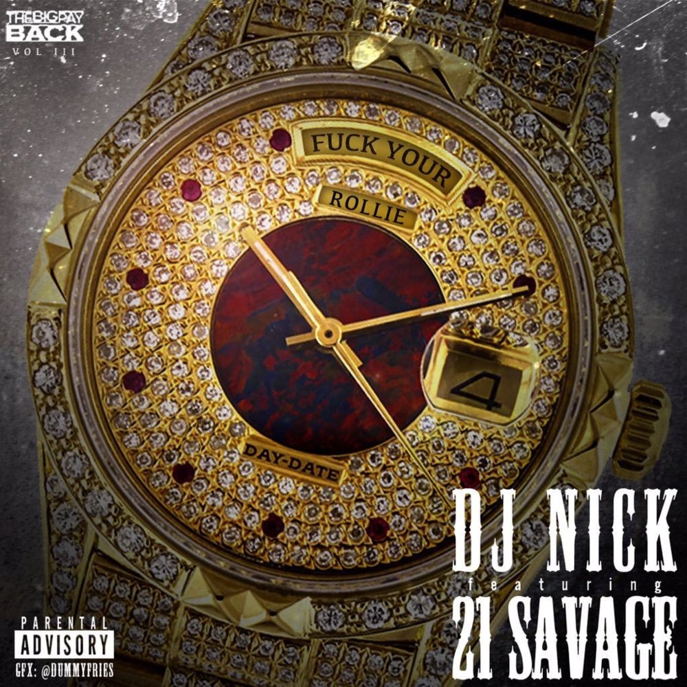 Album cover art for "Fuck Your Rollie" by 21 Savage