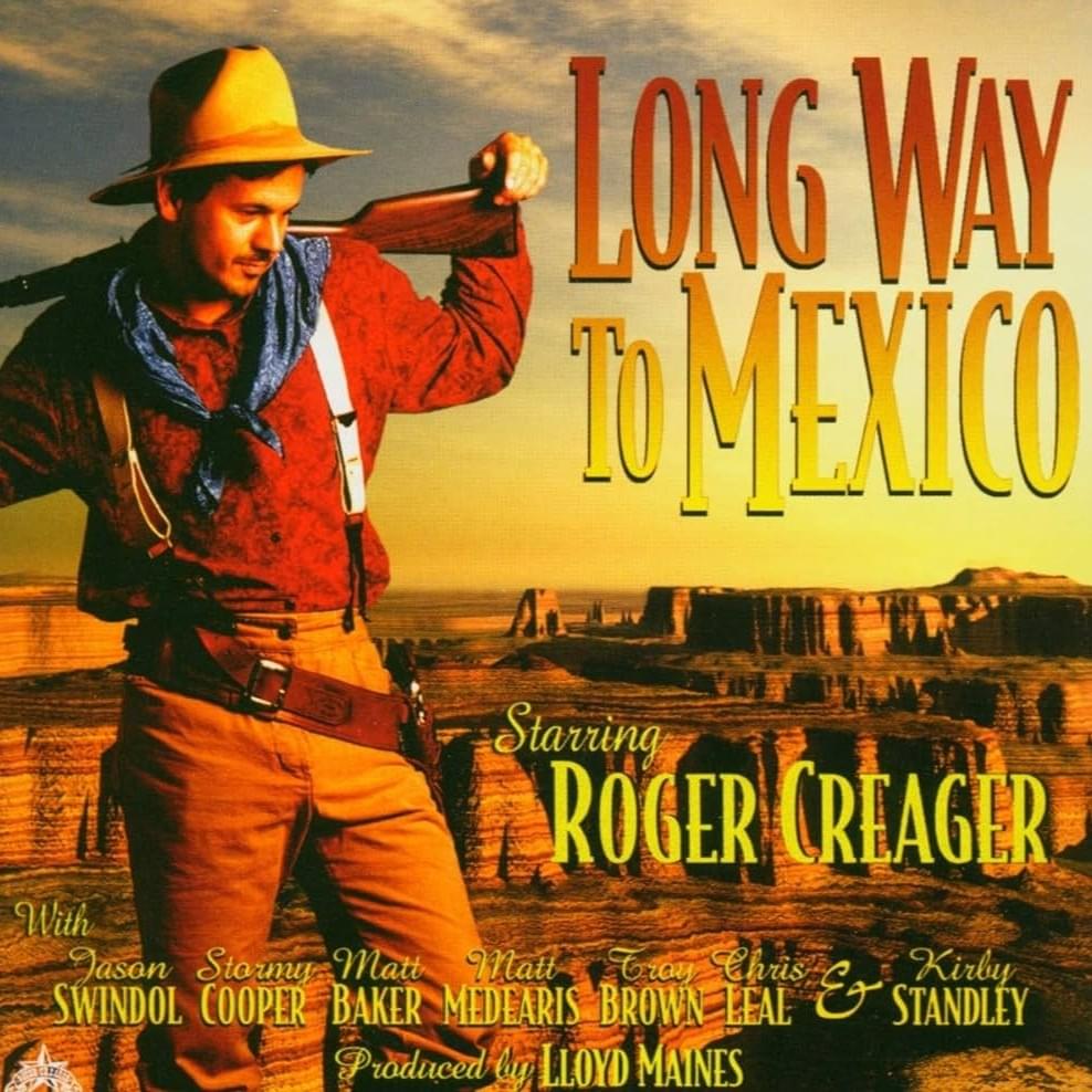 Album cover art for "I Say When I Drink What I Think When I’m Sober" by Roger Creager