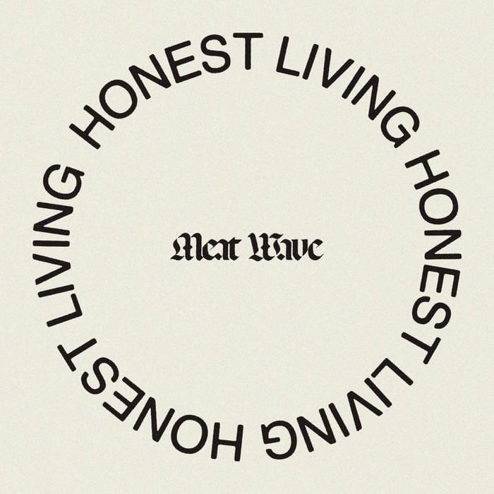 Honest Living by Meat Wave
