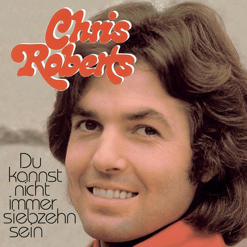 Du kannst nicht immer 17 sein by Chris Roberts (DEU)