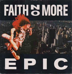 Epic by Faith No More