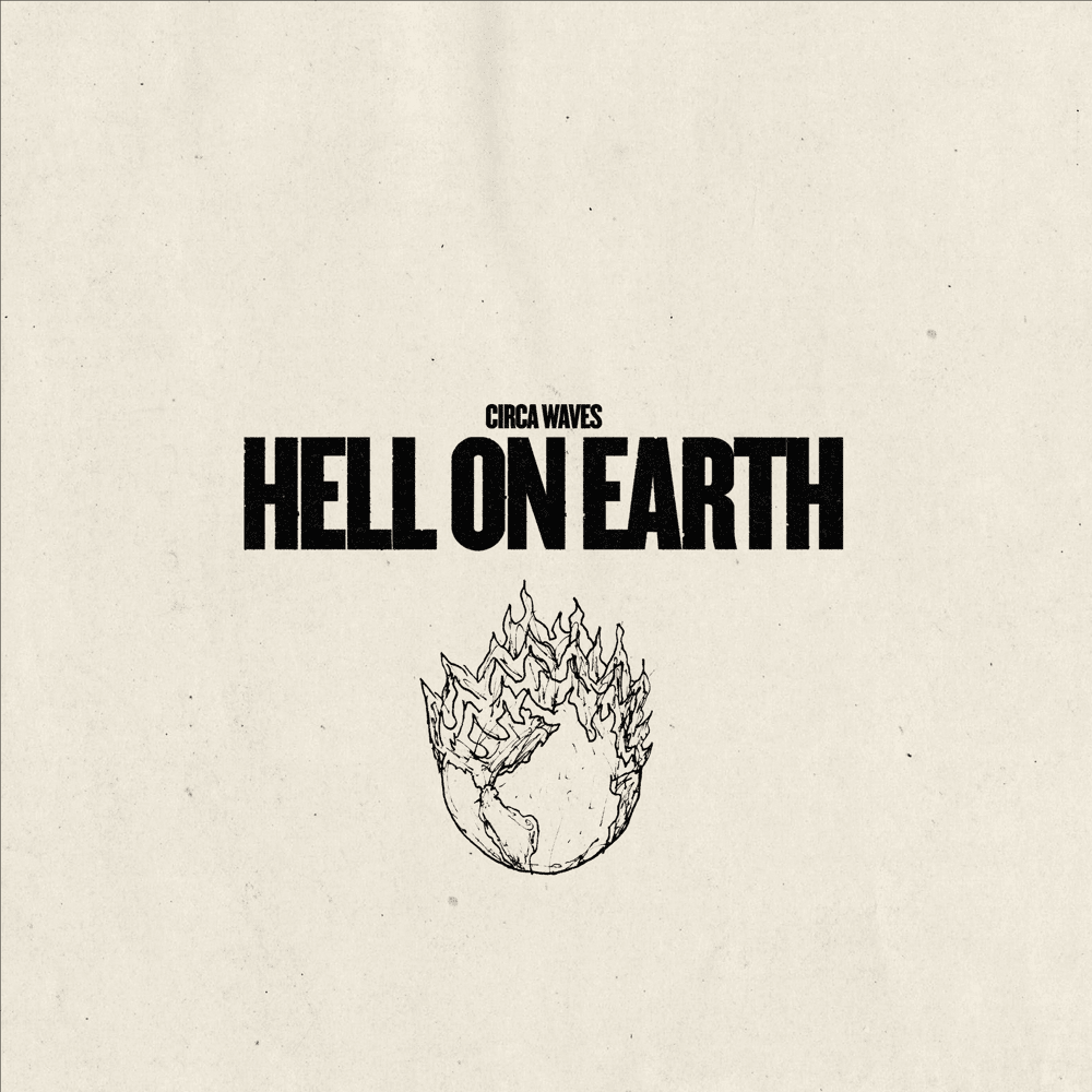 Album cover art for "Hell On Earth" by Circa Waves