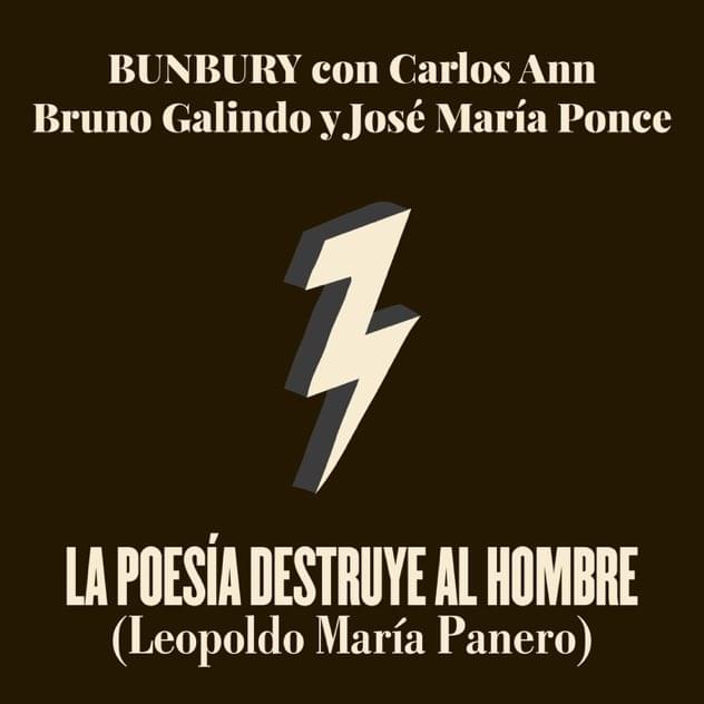 Album cover art for "La Poesía Destruye al Hombre" by Bunbury & Carlos Ann & José María Ponce & Bruno Galindo
