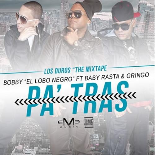 Pa’ Tras by Bobby “El Lobo Negro”