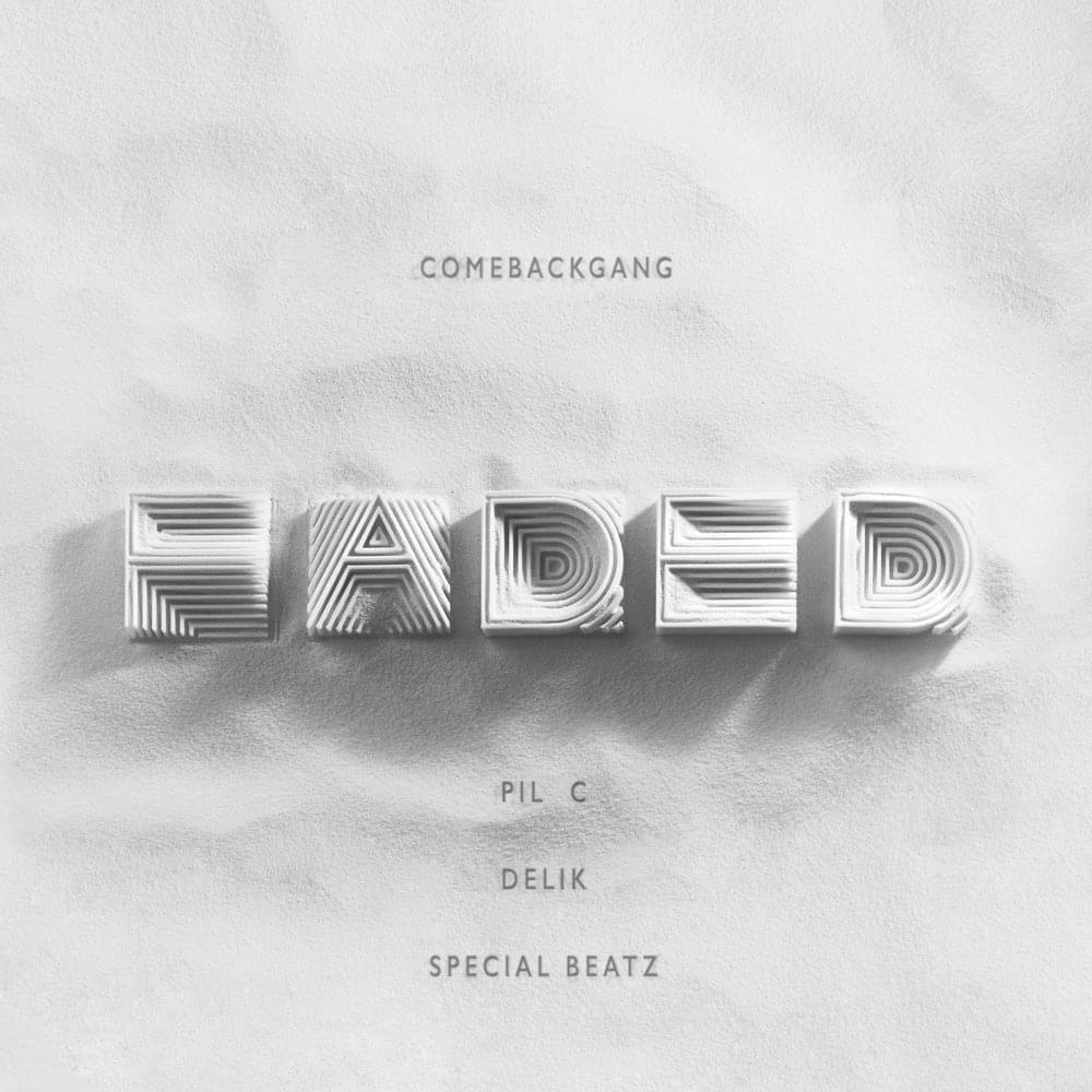 Album cover art for "Faded" by Pil C & Delik
