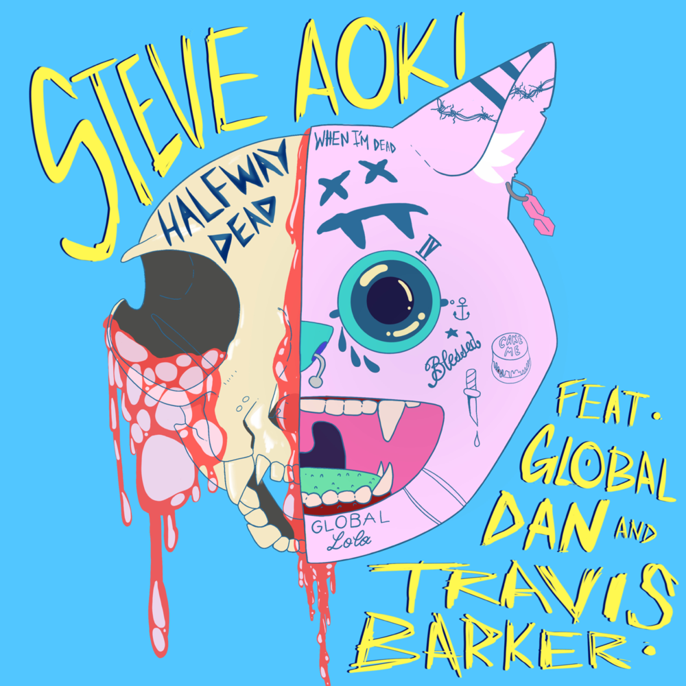 Album cover art for "Halfway Dead" by Steve Aoki & Global Dan & Travis Barker