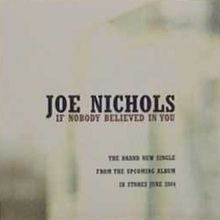 Album cover art for "If Nobody Believed in You" by Joe Nichols