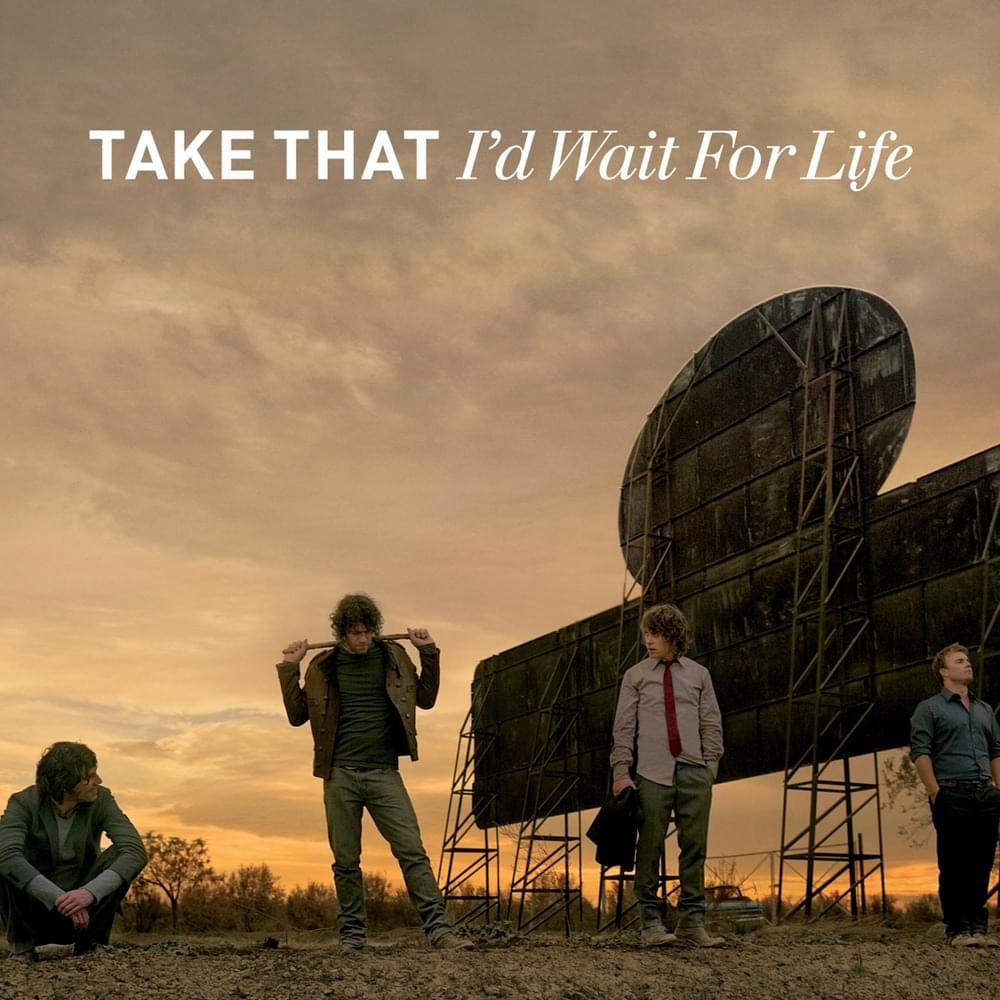 Album cover art for "I’d Wait for Life" by Take That