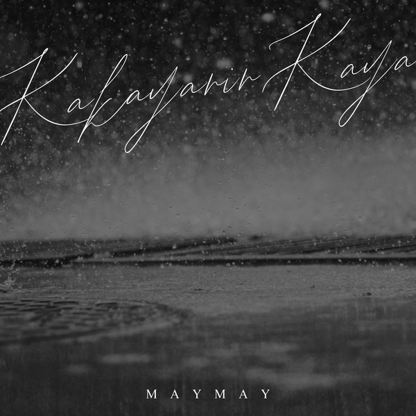 Kakayanin Kaya by Maymay Entrata