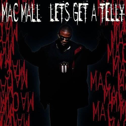 Album cover art for "Let’s Get a Telly" by Mac Mall