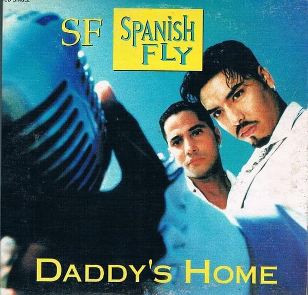 Daddy’s Home by SF Spanish Fly