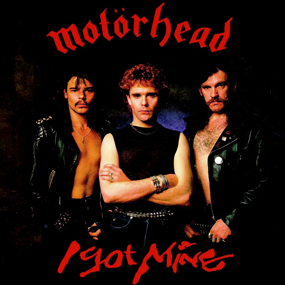 Album cover art for "I Got Mine" by Motörhead