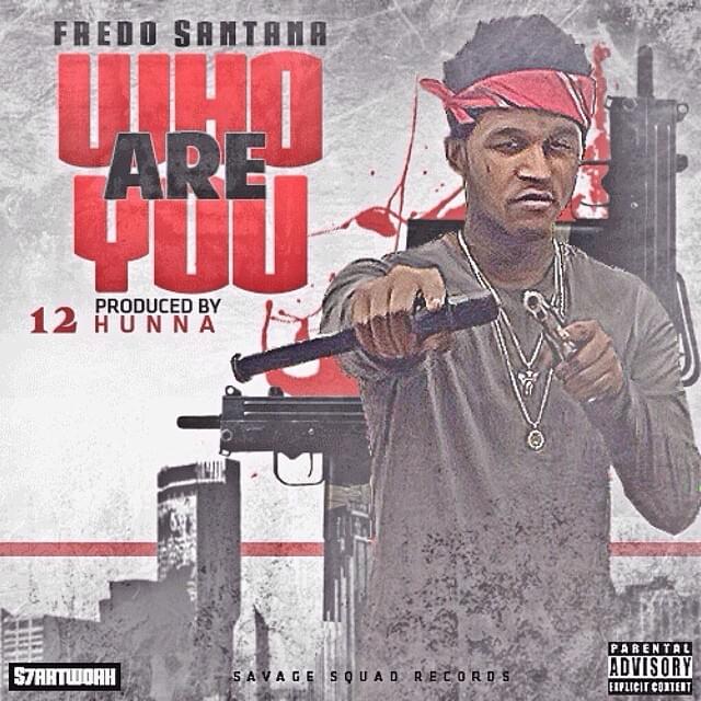 Album cover art for "Who Are U" by Fredo Santana