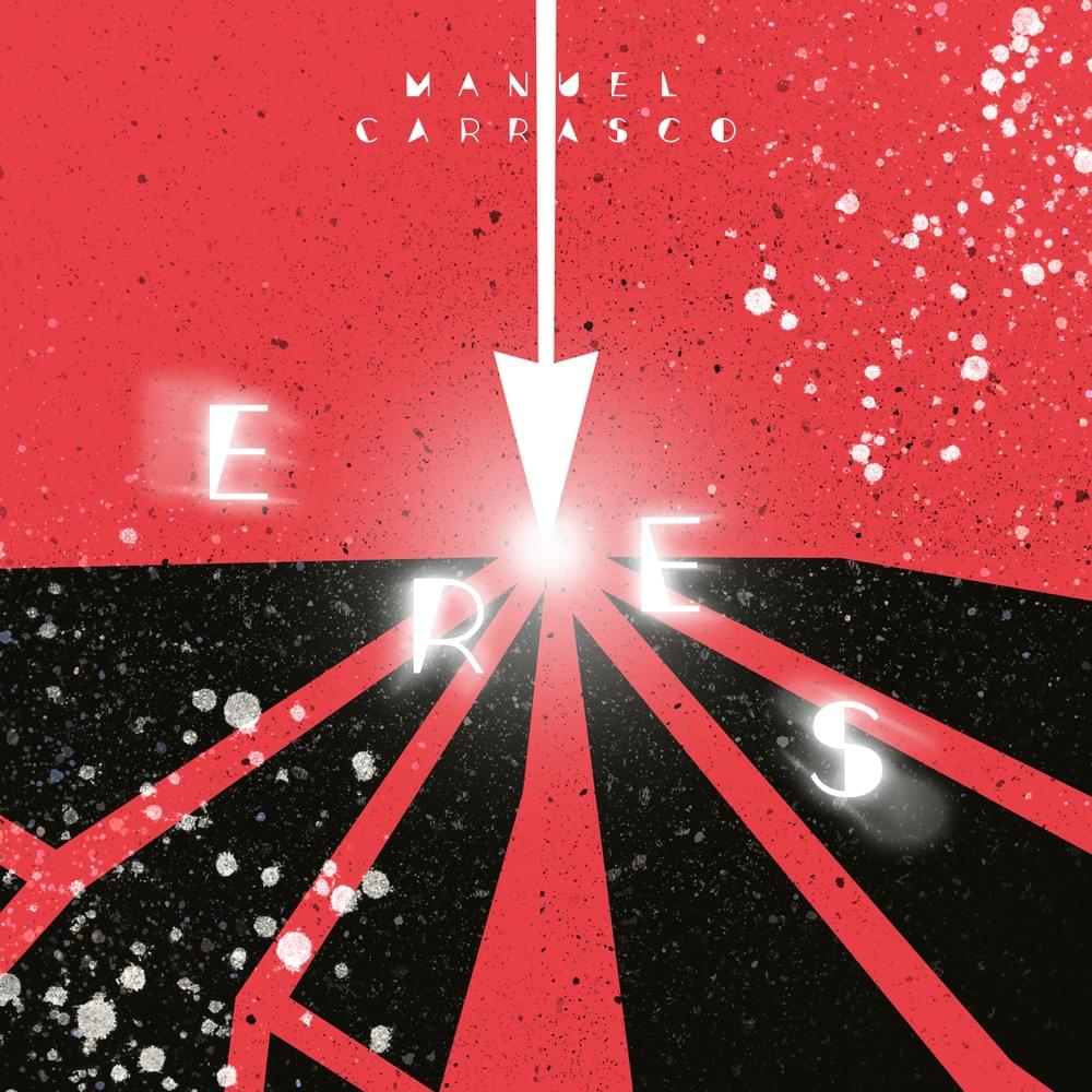 Album cover art for "Eres" by Manuel Carrasco
