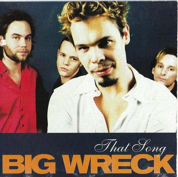 That Song by Big Wreck