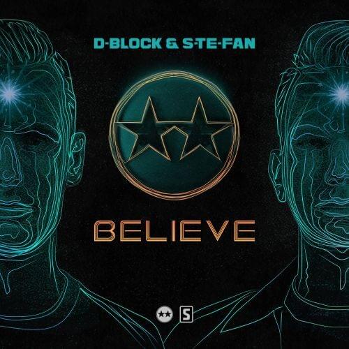 Album cover art for "Believe" by D-Block & S-te-Fan