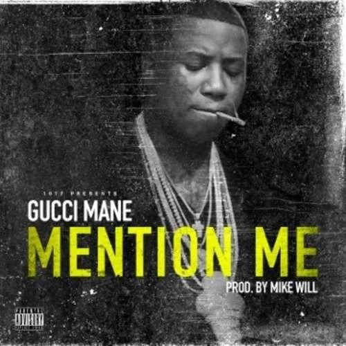 Album cover art for "Mention Me" by Gucci Mane