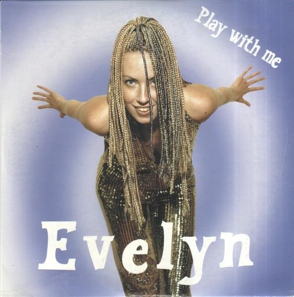 Play With Me by Evelyn (SWE)
