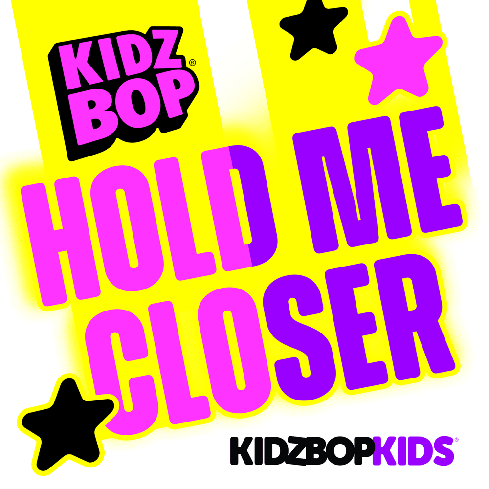 Album cover art for "Hold Me Closer" by KIDZ BOP Kids