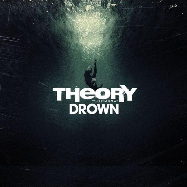 Album cover art for "Drown" by Theory of a Deadman