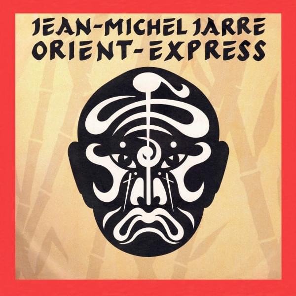 Album cover art for "Orient Express" by Jean-Michel Jarre