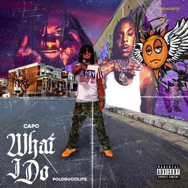 Album cover art for "What I Do" by Capo (GBE) & Gucci Polo Life