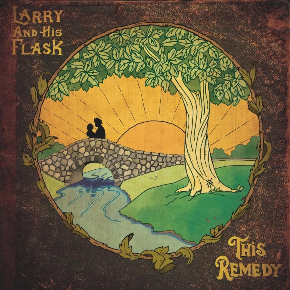 You Won’t by Larry and His Flask