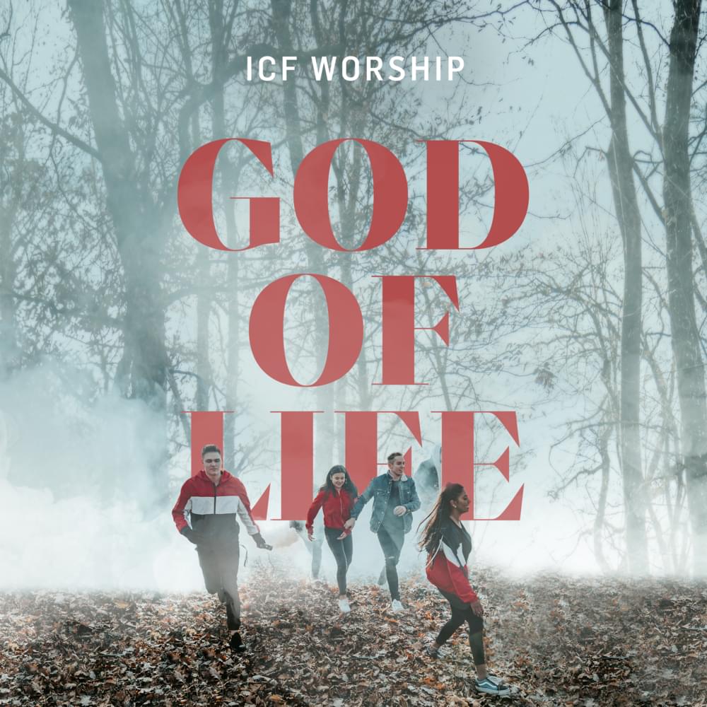 Album cover art for "God of Life" by ICF Worship