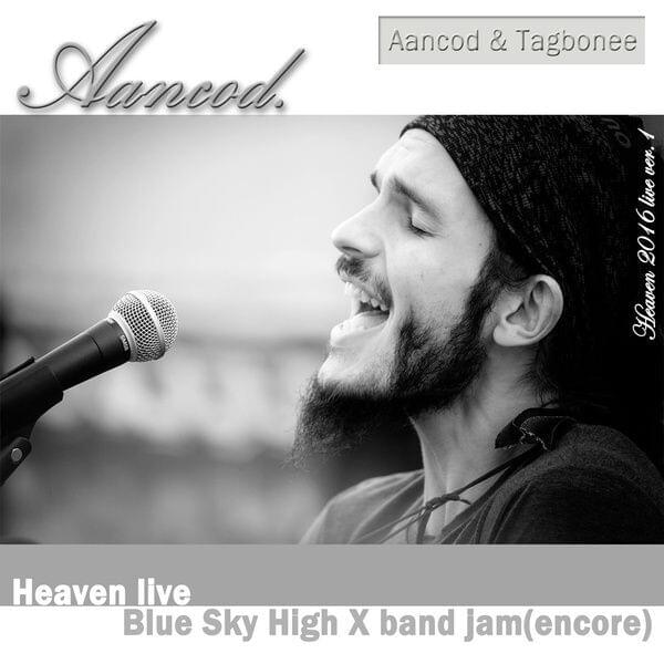 Blue Sky High (With Full Band Jam) (Encore) by Aancod (안코드)