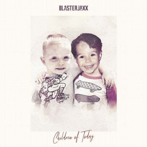 Album cover art for "Children Of Today" by Blasterjaxx